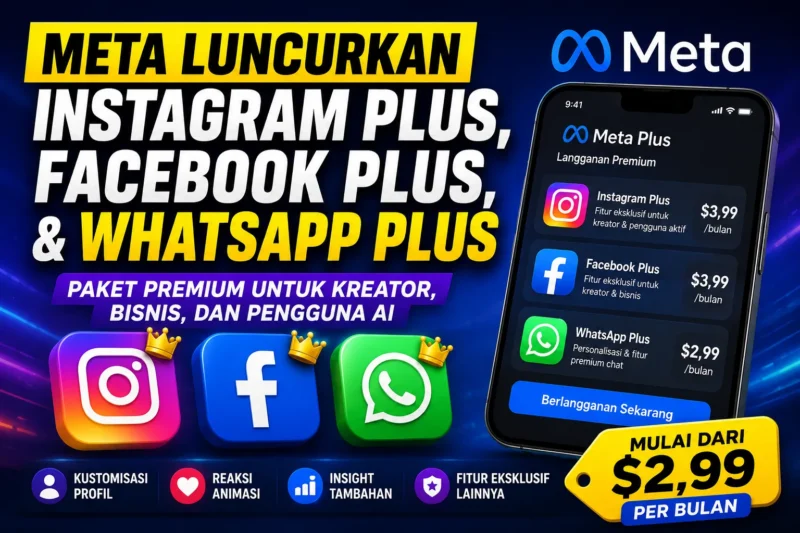 Meta Perkenalkan Paket Langganan Premium untuk Instagram, Facebook, dan WhatsApp (Foto: Ai)