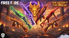 Daftar Lengkap Skin Evo Gun Free Fire Terbaru, Koleksi Senjata Kasta Tertinggi!