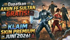 Daftar Akun FF Sultan Gratis Juni 2026, Klaim Skin Premium
