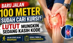 Baru Jalan 100 Meter Sudah Ingin Duduk? Kenali Sinyal Lutut