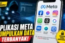 Meta Jadi Perusahaan dengan Aplikasi Paling Banyak Kumpulkan Data