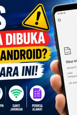 Situs Tidak Bisa Dibuka di Chrome Android? Ini Caranya