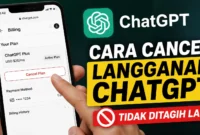 Mau Berhenti Bayar ChatGPT? Ini Cara Cancel Langganannya 