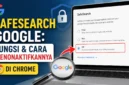 Cara Mengubah dan Menonaktifkan SafeSearch Google