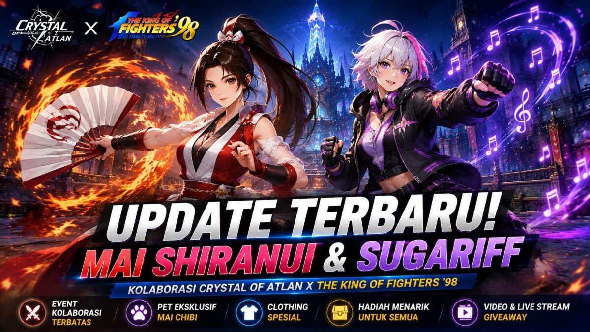 Update Crystal of Atlan Bawa Mai Shiranui dan Fighter Sugariff