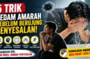 Cara Mengendalikan Amarah dengan 5 Trik Sederhana