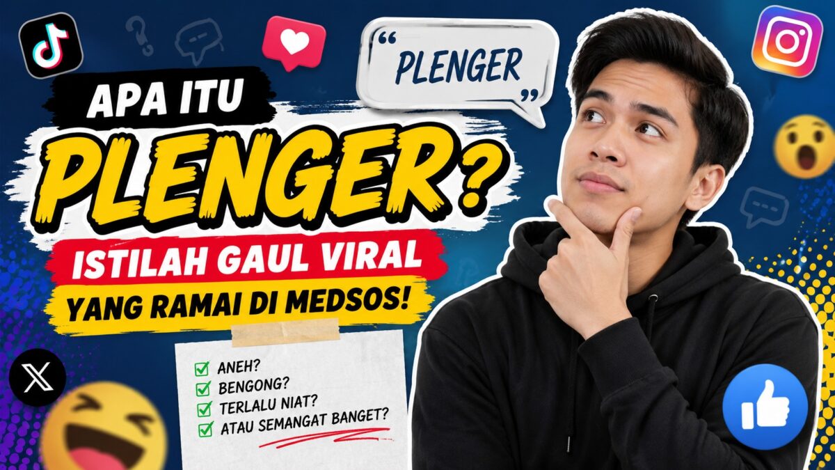 Arti Plenger, Bahasa Gaul Viral di Media Sosial (Wd/*)