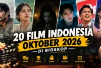 20 Film Indonesia Terbaru Oktober 2026, Ini Daftar dan Sinopsisnya
