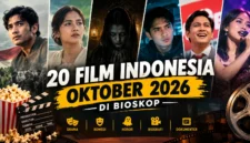 20 Film Indonesia Terbaru Oktober 2026, Ini Daftar dan Sinopsisnya